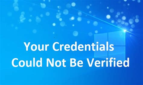 windows 10 smart card your credentials could not be verified|unable to verify credentials error.